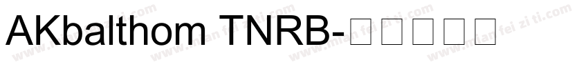 AKbalthom TNRB字体转换